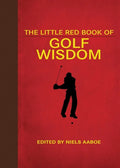 The Little Red Book of Golf Wisdom - Paperback
