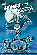 The Woman in the Woods and Other North American Stories - Paperback