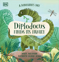 A Dinosaur's Day: Diplodocus Finds Its Family - Hardcover