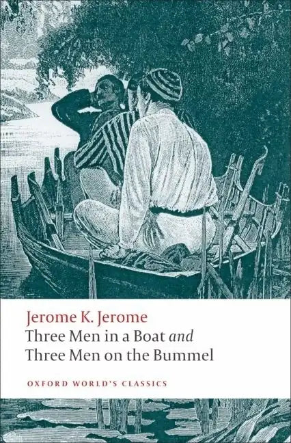 Three Men in a Boat and Three Men on the Bummel - Paperback