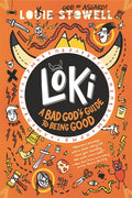 Loki: A Bad God's Guide to Being Good - Hardcover