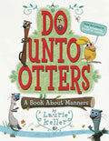 Do Unto Otters: A Book about Manners - Paperback