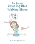 The Story of Little Big Blue Walking Shoes - Paperback