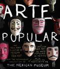 Arte Popular: The Rex May Collection of Mexican Folk Art - Hardcover