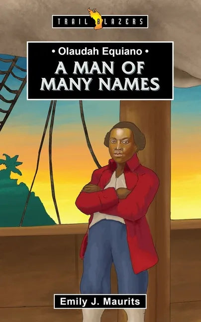 Olaudah Equiano: A Man of Many Names - Paperback