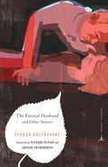 The Eternal Husband and Other Stories - Paperback