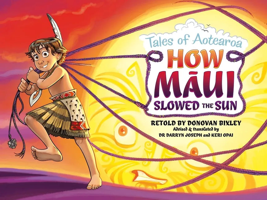 How Maui Slowed the Sun: Tales from Aotearoa - Paperback