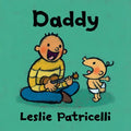 Daddy: (A Heartwarming Story of Father-Child Bonding for Babies and Toddlers) - Board Book