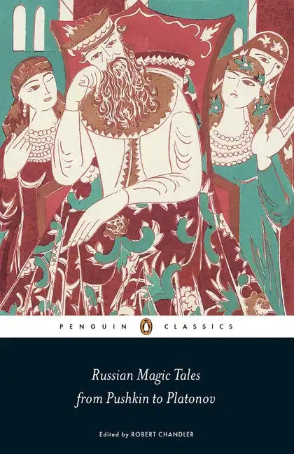 Russian Magic Tales from Pushkin to Platonov - Paperback