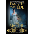 The Matter of the Secret Bride - Hardcover