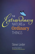 Extraordinary Nature of Ordinary Things (REV Ed) - Hardcover