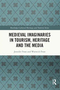 Medieval Imaginaries in Tourism, Heritage and the Media - Paperback
