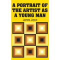 A Portrait of the Artist as a Young Man - Hardcover