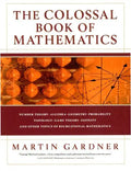 The Colossal Book of Mathematics: Classic Puzzles, Paradoxes, and Problems - Hardcover