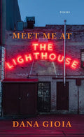 Meet Me at the Lighthouse: Poems - Paperback