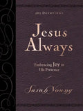 Jesus Always, Large Text Leathersoft, with Full Scriptures: Embracing Joy in His Presence (a 365-Day Devotional) - Imitation Leather