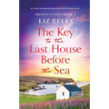 The Key to the Last House Before the Sea: A totally unforgettable page-turner full of family secrets - Paperback