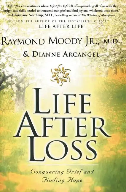 Life After Loss: Conquering Grief and Finding Hope - Paperback