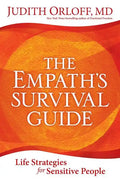 The Empath's Survival Guide: Life Strategies for Sensitive People - Paperback