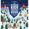 Good Housekeeping the Ultimate Kids Christmas Book: Crafts, Recipes, & Fun! - Hardcover