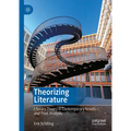 Theorizing Literature: Literary Theory in Contemporary Novels - And Their Analysis - Hardcover