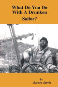 What Do You Do with a Drunken Sailor? - Paperback