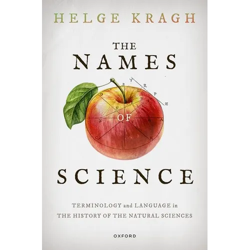 The Names of Science: Terminology and Language in the History of the Natural Sciences - Paperback