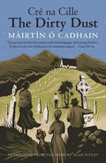 The Dirty Dust: Cré Na Cille - Paperback
