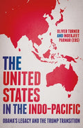 The United States in the Indo-Pacific: Obama's Legacy and the Trump Transition - Paperback