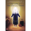 Our Lady of the Lost and Found: A Novel of Mary, Faith, and Friendship - Paperback