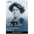 Living My Life, in Two Volumes: Vol. I - Hardcover