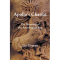 Apollo's Chariot: The Meaning of the Astrological Sun - Paperback