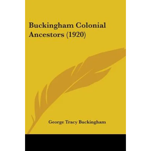 Buckingham Colonial Ancestors (1920) - Paperback