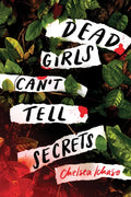 Dead Girls Can't Tell Secrets - Paperback