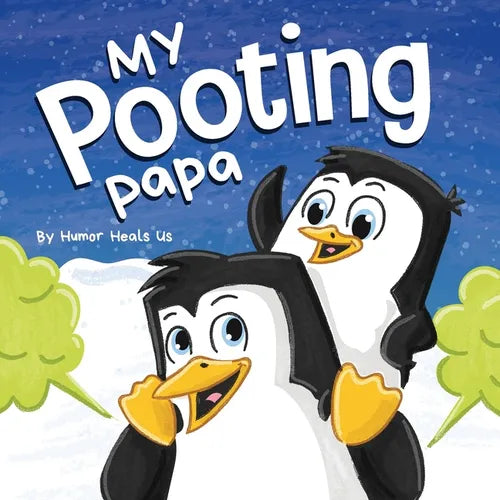 My Pooting Papa: A Funny Rhyming, Read Aloud Story Book for Kids and Adults About Farts, Perfect Father's Day Gift - Paperback