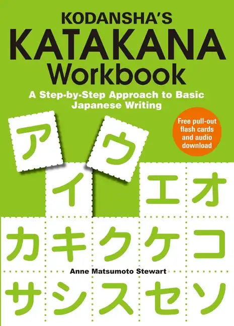 Kodansha's Katakana Workbook: A Step-By-Step Approach to Basic Japanese Writing - Paperback