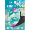 In Our Likeness - Hardcover