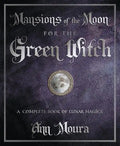 Mansions of the Moon for the Green Witch: A Complete Book of Lunar Magic - Paperback