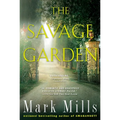The Savage Garden: A Thriller - Paperback