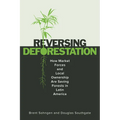 Reversing Deforestation: How Market Forces and Local Ownership Are Saving Forests in Latin America - Paperback