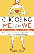 Choosing Me Before We: Every Woman's Guide to Life and Love - Paperback