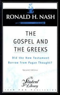 The Gospel and the Greeks: Did the New Testament Borrow from Pagan Thought? - Paperback
