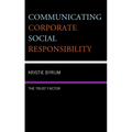Communicating Corporate Social Responsibility: The Trust Factor - Paperback