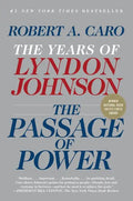 The Passage of Power: The Years of Lyndon Johnson - Paperback