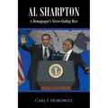 Al Sharpton: A Demagogue's Never-Ending Rise - Paperback