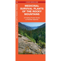 Medicinal Survival Plants of the Rocky Mountains: A Folding Pocket Guide to Familiar Species - Paperback