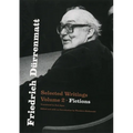 Friedrich Dürrenmatt: Selected Writings, Volume 2, Fictions - Paperback