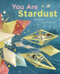 You Are Stardust - Hardcover