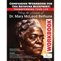 The Bethune Blueprint Workbook: A Companion to Your Journey of Transformation - Paperback