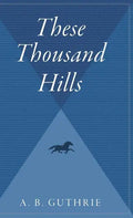 These Thousand Hills - Hardcover